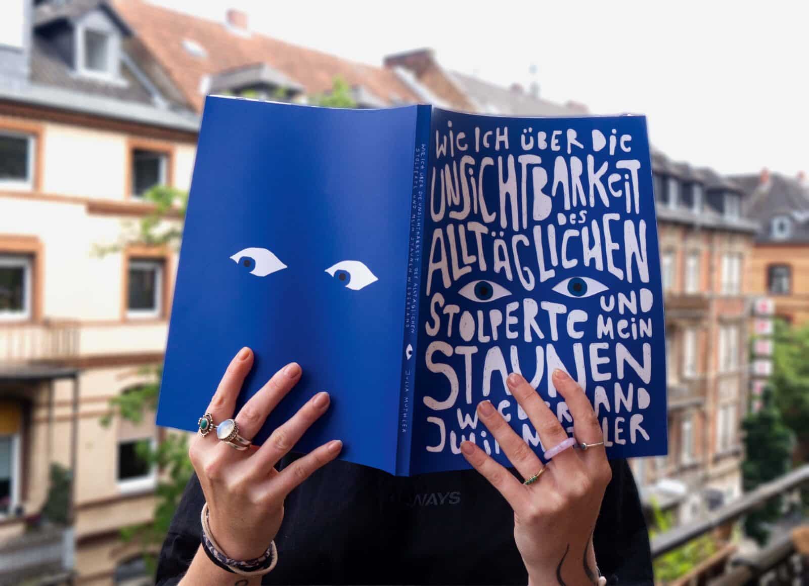 How I stumbled over the invisibility of the everyday and found my sense of wonder again